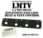 Lmtv M1078 Dash Label Heat / Vent Control Us Military Tactical Vehicle Truck Nos. Fixed Price $19.95.