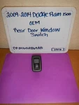 2014 Dodge Ram Oem Right Rear Door Window Switch/p# 04602864AB. Fixed Price $25.00.