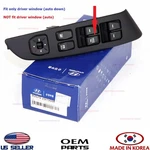 Genuine Front Main Power Window Switch Auto Down Only 2010-2015 Tucson Oem. Fixed Price $60.72.