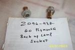 Mos Mopar 2096938 60 Plymouth Back Up Lamp Bulb Sockets, 1 Pr Nos. Fixed Price $10.00.