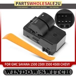 Front Diver Left Power Window Switch For Gmc Savana 2500 3500 08-23 Chevrolet. Fixed Price $23.99.