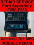 Repair Service 2004 Ford F250 F350 Super Duty Trip Compass Info Module 03 02. Fixed Price $29.99.
