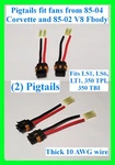 Fits Corvette Camaro LT1 LS1 LS6 2 10AWG Cooling Fan Connector Pigtail Wiring. Fixed Price $13.99.