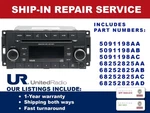 Repair Service 2012-2018 Jeep Wrangler Ram & Liberty Radios 68252825AC. Fixed Price $200.00.