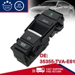 New Parking Brake Switch 35355-TVA-E61 For Honda Accord Hybrid 2.0L 2018-2022. Fixed Price $108.19.