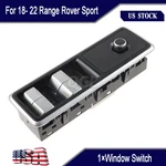Door Side Main Window Switch LR166298 LR123006 For 2018- 2022 Range Rover Sport. Fixed Price $48.19.