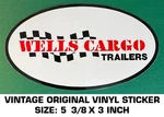 Wells Cargo Trailers - Vintage Original Vinyl Decal Sticker. Fixed Price $8.06.