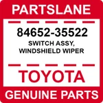 84652-35522 Toyota Oem Genuine Switch Assy, Windshield Wiper. Fixed Price $101.94.