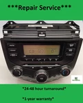 Repair Service 2003-2007 Honda Accord Radio Cd Player 39050 2AC0 2AC1 2AA0. Fixed Price $159.00.