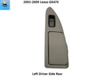 7427260160B0 03 04 05 06 07 08 09 Lexus GX470 Left Rear Window Switch & Bezel. Fixed Price $89.00.